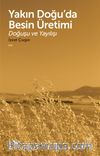 Yakın Doğu’da Besin Üretimi & Doğuşu ve Yayılışı