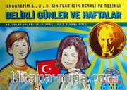 Belirli Günler ve Haftalar <br /> İlköğretim 1., 2., 3. Sınıflar İçin Renkli ve Resimli