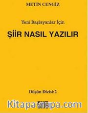 Şiir Nasıl Yazılır <br /> Yeni Başlayanlar İçin (cep boy)