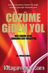 Çözüme Giden Yol & Her Sorun Aynı Zamanda Bir Fırsattır