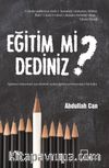 Eğitim mi Dediniz?