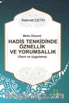 Metin Eksenli Hadis Tenkidinde Öznellik ve Yorumsallık (Teori ve Uygulama)
