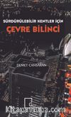 Sürdürülebilir Kentler İçin Çevre Bilinci