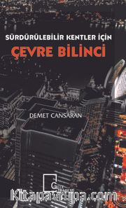 Sürdürülebilir Kentler İçin Çevre Bilinci