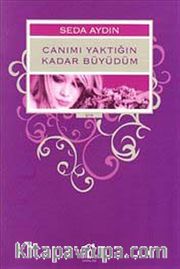 Canımı Yaktığın Kadar Büyüdüm