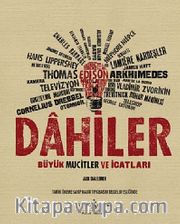 Dahiler - Büyük Mucitler ve İcatları (Kutulu-Ciltli)