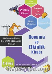 Okulöncesi ve İlkokul İçin STEM- Mühendislik Yeteneği Boyama ve Etkinlik Kitabı