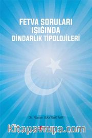 Fetva Soruları Işığında Dindarlık Tipolojileri