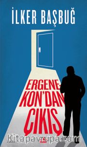 Ergenekon’dan Çıkış