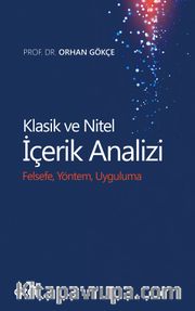 Klasik ve Nitel İçerik Analizi <br /> Felsefe, Yöntem, Uygulama