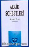 Akaid Sohbetleri (Ciltsiz)