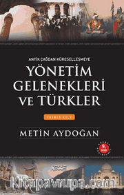 Yönetim Gelenekleri ve Türkler İkinci Cilt