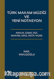 Türk Makam Müziği ve Yeni Notasyon