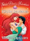 Küçük Denizkızı / Sihirli Disney Klasikleri