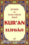Kur'an Elifbası (40 Hadis ve Esma-i Hüsna İlaveli)