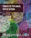 Türkiye’de Toplumsal Yapı ve Değişim