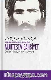 Muhteşem Şahsiyet Mü'minlerin Emiri Mücahid Molla Muhammed Ömer