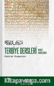 Nebevi Hadislerden Terbiye Dersleri