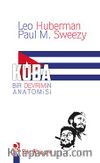Küba & Bir Devrimin Anatomisi