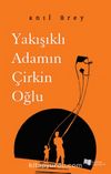 Yakışıklı Adamın Çirkin Oğlu
