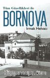 Tüm Güzellikleri ile Bornova