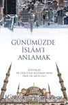 Günümüzde İslam’ı Anlamak
