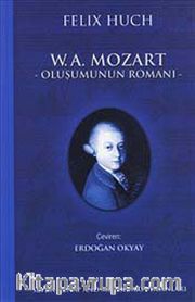 W. A. Mozart Oluşumunun Romanı