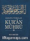Sanata Vurulan Kur'an Mührü