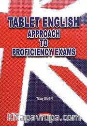 Tablet English <br /> Approach to Proficiency Exams