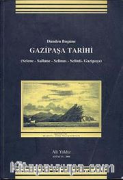 Dünden Bugüne Gazipaşa Tarihi
