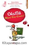 Okulla Nasıl Başetsem