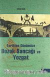 Tarihten Günümüze Bozok Sancağı ve Yozgat