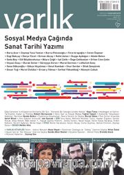 Varlık Aylık Edebiyat ve Kültür Dergisi Mart 2019