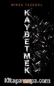 Kaybetmek