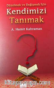 Kendimizi Tanımak Düzelmek ve Değişmek İçin