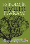 Psikolojik Uyum Kavramı