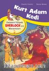 Kurt Adam Kedi / Dedektif Köpek Sherlock’un Maceraları