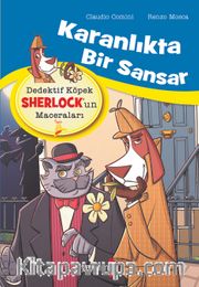 Karanlıkta Bir Sansar / Dedektif Köpek Sherlock’un Maceraları