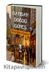 Batıdan Doğdu Güneş