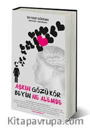 Aşkın Gözü Kör Beyin Ne Alemde