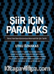 Şiir İçin Paralaks <br /> İkinci Yeni'den Günümüze Alternatif Bir Şiir Tarihi
