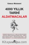4000 Yıllık Tarihi Aldatmacalar