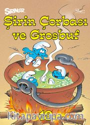 Şirinler 18 - Şirin Çorbası ve Grosbuf
