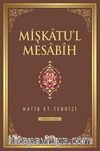 Mişkatu'l Mesabih 1.Cilt