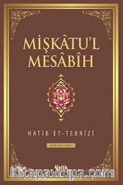 Mişkatu'l Mesabih 1.Cilt
