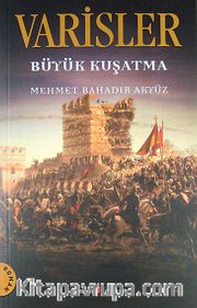 Varisler - Büyük Kuşatma