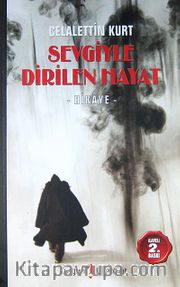 Sevgiyle Dirilen Hayat