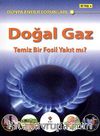 Doğal Gaz & Temiz Bir Fosil Yakıt mı? / Dünya Enerji Sorunları