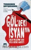 Göl'deki İsyan 1916 & Çarlık Mezalimine Karşı Soylu Direniş Hareketi