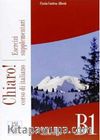 Chiaro! B1 Esercizi Supplementari (Çalışma Kitabı+CD) Orta Seviye İtalyanca